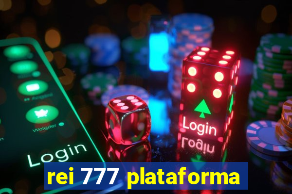 rei 777 plataforma